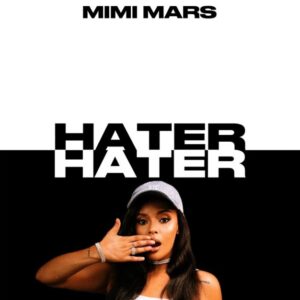 New song Of Mimi Mars – Hater | Download Hapa